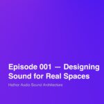 Hathor Audio Sound Architecture